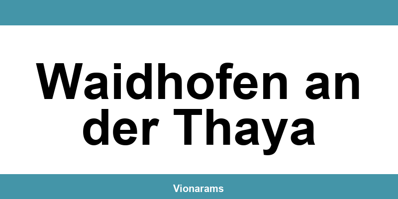 AMS in Waidhofen an der Thaya: Telefonnummer und Jobs
